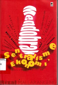 Image of Mendobrak Sentralisme Ekonomi : Indonesia 1986-1992