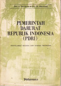Image of Pemerintah Darurat Republik Indonesia (PDRI): Penyelamat Negara dan Bangsa Indonesia