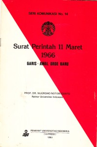 Image of Surat Perintah 11 Maret 1966: Garis Awal Orde Baru