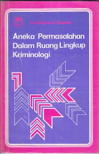 Image of Aneka Permasalahan dalam Ruang Lingkup Kriminologi