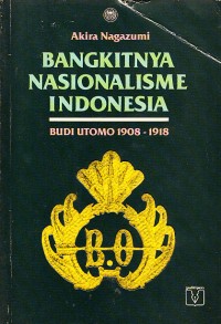 Image of Bangkitnya Nasionalisme Indonesia: Budi Utomo 1908-1918