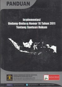 Image of Panduan Implementasi undang-undang nomor 16 tahun 2011 tentang bantuan hukum