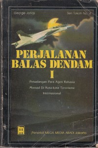 Image of Perjalanan balas dendam 1: petualangan para agen rahasia mossad di kota-kota terorisme internasional