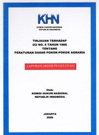 Image of Tinjauan terhadap UU No. 5 Tahun 1960 tentang Peraturan Dasar Pokok-Pokok Agraria