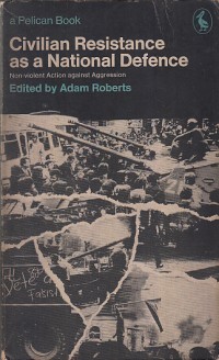 Image of Civilian resistance as a national defence: non-violent action against aggression