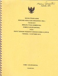 Image of Bahan Penjelasan Rencana Kerja dan Anggaran (RKA) Tahun 2011 Menurut PAGU Sementara Komisi Hukum Nasional pada Rapat Dengar Pendapat dengan Komisi III DPR RI Tanggal 14 Oktober 2010