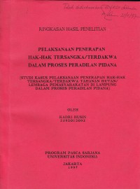 Image of Pelaksanaan Penerapan Hak-hak Tersangka /Terdakwa dalam Proses Peradilan Pidana