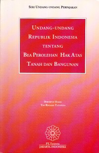 Image of Undang-Undang Republik Indonesia tentang Bea Perolehan Hak Atas Tanah dan Bangunan