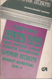 Image of Himpunan jurisprudensi indonesia yang penting untuk praktek sehari-hari (landmark decisions) berikut komentar