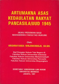 Image of Arti/makna asas kedaulatan rakyat pancasila/UUD 1945: Buku pedoman bagi mahasiswa fakultas hukum
