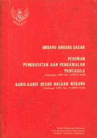 Image of Undang-Undang Dasar, Pedoman Penghayatan dan Pengamalan Pancasila, dan Garis-Garis Besar Haluan Negara