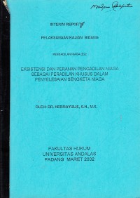Image of Eksistensi dan Peranan Pengadilan Niaga sebagai Peradilan Khusus dalam Penyelesaian Sengketa Niaga