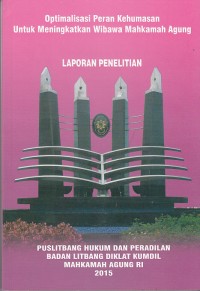 Image of Optimalisasi peran kehumasan untuk meningkatkan wibawa mahkamah agung