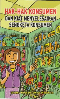 Image of Hak-hak konsumen dan kiat menyelesaikan sengketa konsumen