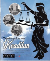 Image of Tapak-tapak untuk keadilan: jejak langkah LBH Bali, Yogyakarta dan Surabaya dalam penegakan hukum dan pencapaian keadilan