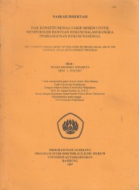 Image of Naskah Disertasi: Hak konstitusional fakir miskin untuk memperoleh bantuan hukum dalam rangka pembangunan hukum nasional