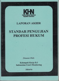 Image of Laporan akhir: standar pengujian profesi hukum