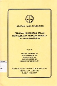 Image of Peranan Kejaksaan dalam penyelesaian perkara perdata di luar pengadilan