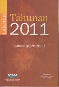 Image of Laporan Tahunan 2011 KHN (Bertekad Mendorong Reformasi Hukum di Indonesia)