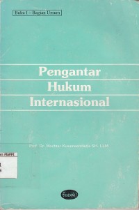 Image of Pengantar Hukum Internasional : buku I - bagian umum