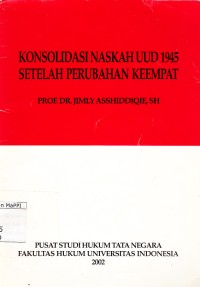 Image of Konsolidasi Naskah UUD 1945 setelah Perubahan Keempat