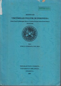 Image of Viktimisasi politik di indonesia: suatu studi perlindungan hukum terhadap korban kasus partai rakyat demokratik