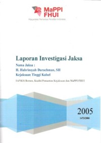 Image of Laporan Investigasi Jaksa : H.Habrinsyah Durachman, SH