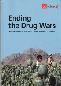 Image of Ending the drug wars: report of the LSE Expert Group on the economics of drug policy