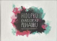 Image of Hidupku (harusnya) pilihanku