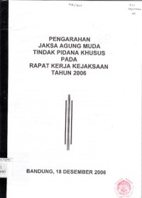 Image of Pengarahan Jaksa Agung Muda tindak pidana khusus pada rapat kerja Kejaksaan tahun 2006