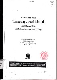 Image of Penerapan asas tanggung jawab mutlak (strict liability) di bidang lingkungan hidup