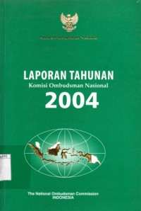 Image of Laporan Tahunan Komisi Ombudsman Nasional 2004