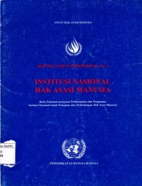 Image of Institusi Nasional Hak Asasi Manusia : Buku pedoman mengenai pembentukan dan penguatan institusi nasional untuk pemajuan dan perlindungan hak asasi manusia