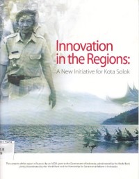 Image of Inovasi di Daerah : prakarsa baru bagi Kota Solok = Innovation in the Regions