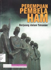 Image of Perempuan Pembela HAM : berjuang dalam tekanan