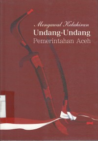Image of Mengawal Kelahiran Undang-Undang Pemerintahan Aceh