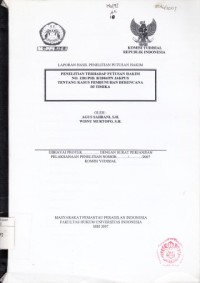 Image of Laporan Hasil Penelitian Putusan Hakim : Penelitian Terhadap Putusan Hakim No. 1281/PID.B/2006/PN JAKPUS Tentang Kasus Pembunuhan Berencana Di Timika