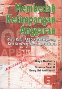 Image of Membedah Ketimpangan Anggaran : studi kasus APBD Kota Tangerang, Kota Semarang dan Kota Surakarta
